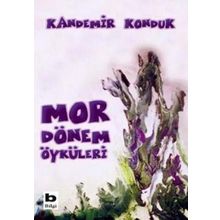 MOR DÖNEM ÖYKÜLERİ - KANDEMIR KONDUK