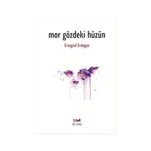 Mor Gözdeki Hüzün - Ertuğrul Erdoğan
