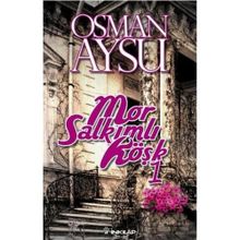MOR SALKIMLI KÖŞK - OSMAN AYSU