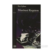 MORÖTESİ REQUIEM - ECE AYHAN