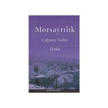 MORSAYRILIK - ÇAĞATAY GÜLER