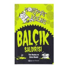 Mortimer Keene Balçık Saldırısı - Tim Healey Chris Mould