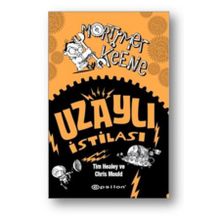 Mortimer Keene Uzaylı İstilası - Chris Mould Tim Healey