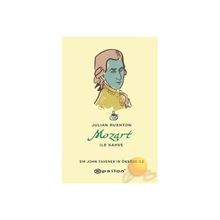 MOZART İLE KAHVE - JULIAN RUSHTON