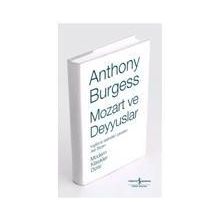 MOZART VE DEYYUSLAR - ANTHONY BURGESS