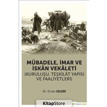 Mübadele İmar ve İskan Vekaleti - Ercan Çelebi