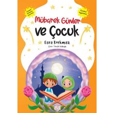 Mübarek Günler ve Çocuk - Esra Korkmaz
