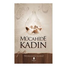 Mücahide Kadın - Nureddin Yıldız