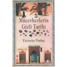 MÜCEVHERLERİN GIZLI TARIHI - VICTORIA FINLAY