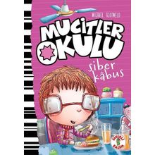 Mucitler Okulu Siber Kabus / Mıchael Scotweld / Kesit Yayınları
