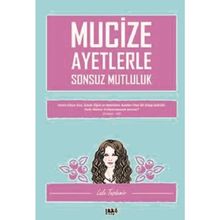 Mucize Ayetlerle Sonsuz Mutluluk - Lale Taşdemir