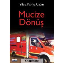 Mucize Dönüş - Yıldız Karina Üzüm