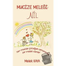 Mucize Meleği: Nil - Melek Kaya