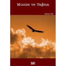 Mucize ve Yağma - Amir Or
