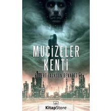Mucizeler Kenti - Robert Jackson Bennett