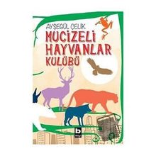 Mucizeli Hayvanlar Kulübü Ayşegül Çelik