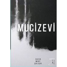 Mucizevi - Zafer Mert Çalışır