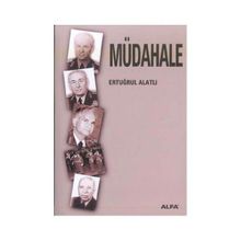 MÜDAHALE - ERTUĞRUL ALATLI