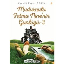 Mudurnulu Fatma Nine'nin Günlüğü 3 - Kamuran Esen
