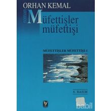 MÜFETTİŞLER MÜFETTİŞİ - ORHAN KEMAL
