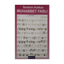 Muhabbet Faslı - İbrahim Kalkan
