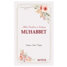 Muhabbet Faziletler Medeniyeti Serisi 17 - Osman Nuri Topbaş