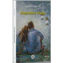 Muhabbet Olsun - Şahbettin Ali