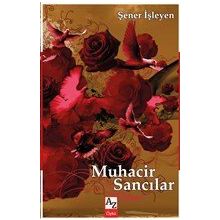 Muhacir Sancılar - Şener İşleyen