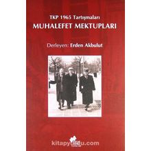 Muhalefet Mektupları: Tkp 1965 Tartışmaları - Kolektif