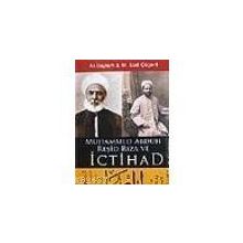 MUHAMMED ABDUH REŞİD RIZA VE İCTİHAD - ALI BAYRAM, M.SADI ÇÖGENLİ