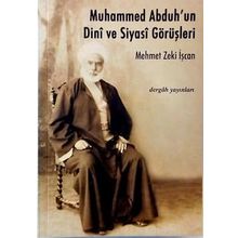 Muhammed Abduh'un Dini Ve Siyasi Görüşleri - Mehmet Zeki İşcan