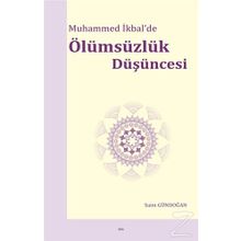 Muhammed İkbal'de Ölümsüzlük Düşüncesi - Saim Gündoğan