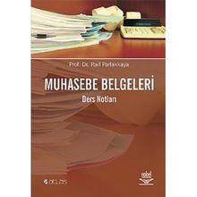 MUHASEBE BELGELERI - DERS NOTLARI - RAIF PARLAKKAYA