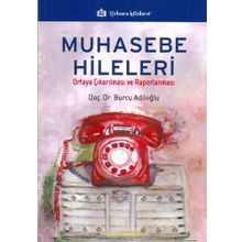 Muhasebe Hileleri Ortaya Çıkarılması ve Raporlanması - Burcu Adiloğlu