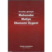 Muhasebe Maliye Ekonomi Üçgeni - Cevdet Akçakoca - Alfa Aktüel Yayınları
