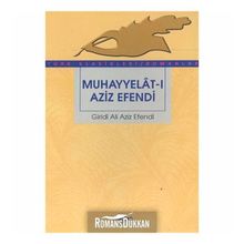 MUHAYYELAT-I AZIZ EFENDI - GIRIDI ALI AZIZ EFENDI