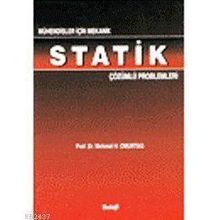 MÜHENDİSLER İÇİN MEKANIK STATIK ÇÖZÜMLÜ PROBLEMLERI - MEHMET HAKKI OMURTAG