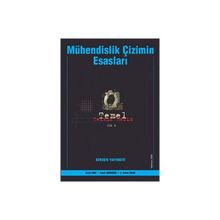 MÜHENDİSLİK ÇİZİMİNİN ESASLARI TEMEL TEKNIK RESIM CILT 1 - C. ERDEM İMRAK;SERPIL KURT;İSMAİL GERDEMELI