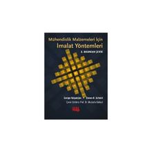 Mühendislik Malzemeleri İçin İmalat Yöntemleri - Serope Kalpakjian Steven R Schmid