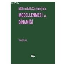 MÜHENDİSLİK SISTEMLERININ MODELLENMESI VE DİNAMİĞİ - YÜCEL ERCAN