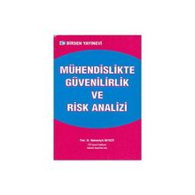 MÜHENDİSLİKTE GÜVENİLİRLİK VE RISK ANALIZI - MEHMETÇİK BAYAZIT