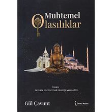 Muhtemel Olasılıklar - Gül Çavunt