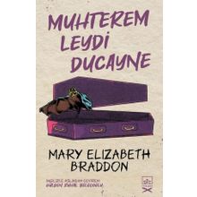 Muhterem Leydi Ducayne-Mary Elizabeth Braddon