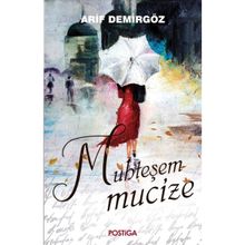 Muhteşem Mucize Arif Demirgöz