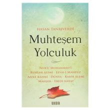 MUHTEŞEM YOLCULUK - HASAN TANRIVERDI