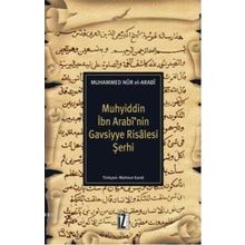 MUHYIDDIN İBN ARABI'NIN GAVSIYYE RISALESI ŞERHI - MUHAMMED NUR EL-ARABI