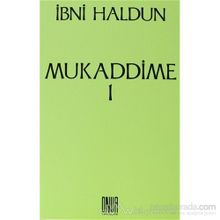 Mukaddime Cilt 1 - İbn-i Haldun