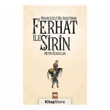 Mukayeseli Bir Araştırma-Ferhat İle Şirin