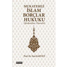 Mukayeseli İslam Borçlar Hukuku - Nuri Kahveci