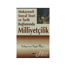 Mukayeseli Sosyal Teori ve Tarih Bağlamında Milliyetçilik - Genel